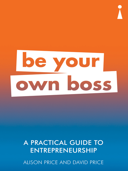 Title details for A Practical Guide to Entrepreneurship by Alison Price - Available